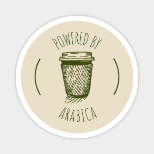 Powered by Arabica - Funny Coffee Design Magnet